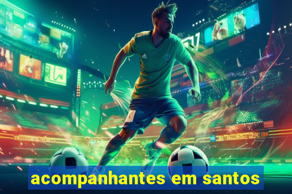 acompanhantes em santos